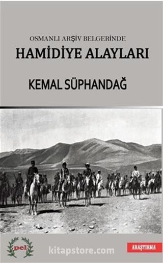 Osmanlı Arşiv Belgelerinde Hamidiye Alayları