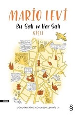 Bu Salı ve Her Salı - Şişli