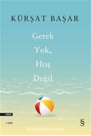 Gerek Yok Hoş Değil