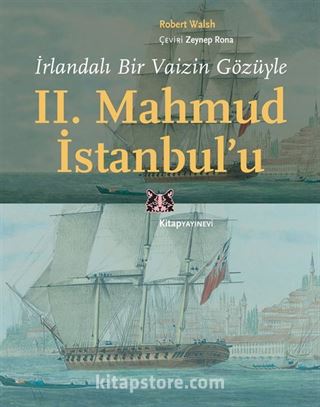 İrlandalı Bir Vaizin Gözüyle II. Mahmud İstanbul'u