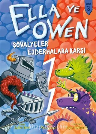 Ella ve Owen (Kitap 3) / Şövalyeler Ejderhalara Karşı