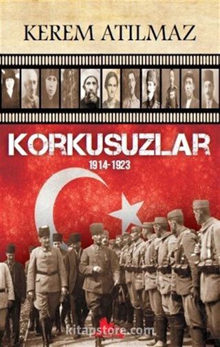 Korkusuzlar (1914-1923)