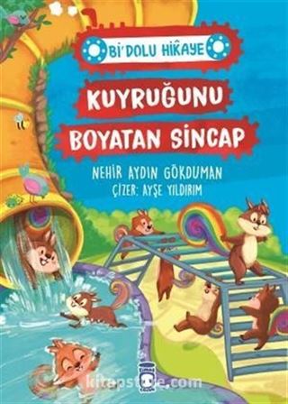 Kuyruğunu Boyatan Sincap / Bi Dolu Hikaye