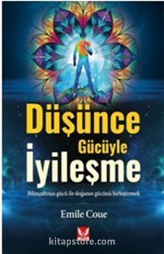 Düşünce Gücüyle İyileşme