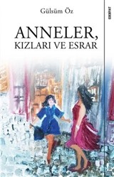 Anneler Kızları ve Esrar