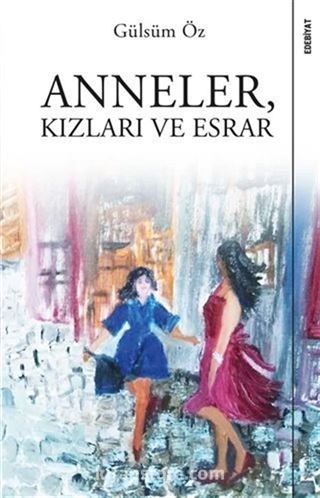 Anneler Kızları ve Esrar