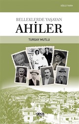 Belleklerde Yaşayan Ahiler