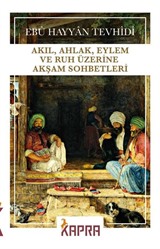 Akıl, Ahlak, Eylem ve Ruh Üzerine Akşam Sohbetleri