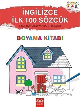 İngilizce İlk 100 Sözcük - First Hundred Words in English Boyama Kitabı