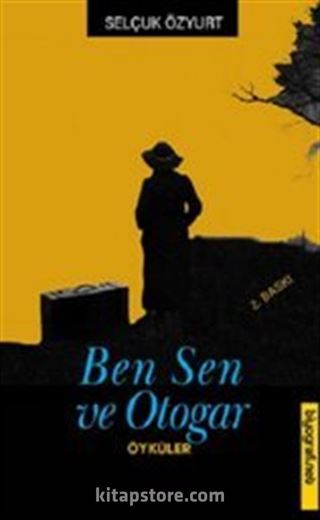 Ben Sen ve Otogar