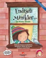 Endişeli Minikler için İyi Hisler Kitabı