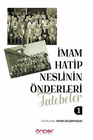 İmam Hatip Neslinin Önderleri / Talebeler