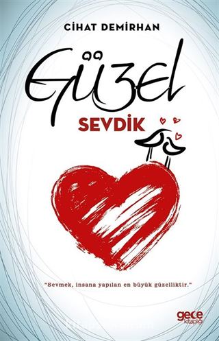 Güzel Sevdik