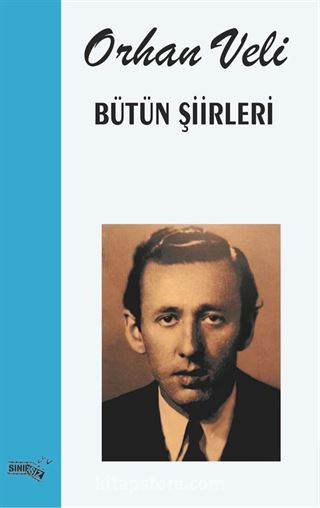 Bütün Şiirleri / Orhan Veli