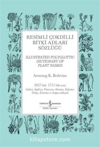 Resimli Çokdilli Bitki Adları Sözlüğü - Illustrated Polyglottic Dictionary Of Plant Names