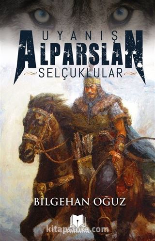 Uyanış Alparslan / Selçuklular