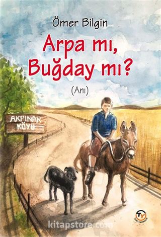 Arpa Mı, Buğday Mı?