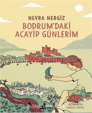 Bodrum'daki Acayip Günlerim