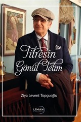 Titresin Gönül Telim