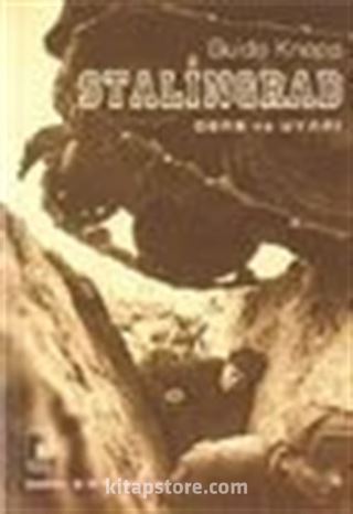 Stalingrad Ders ve Uyarı