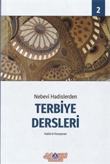 Nebevi Hadislerden Terbiye Dersleri - 2