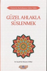 Güzel Ahlakla Süslenmek