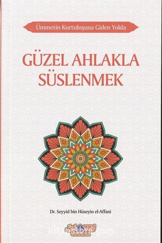 Güzel Ahlakla Süslenmek