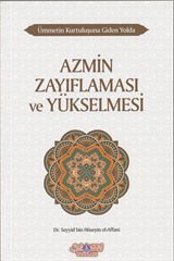 Azmin Zayıflaması ve Yükselmesi