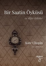 Bir Saatin Öyküsü ve Diğer Öyküler