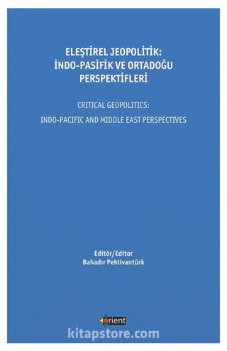 Eleştirel Jeopolitik: İndo-Pasifik ve Ortadoğu Perspektifleri