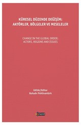 Küresel Düzende Değişim: Aktörler, Bölgeler ve Meseleler