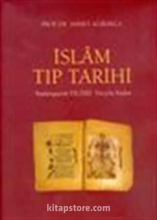 İslam Tıp Tarihi / Başlangıçtan VII./XIII. Yüzyıla Kadar