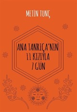 Ana Tanrıçanın 11 Kızıyla 7 Gün