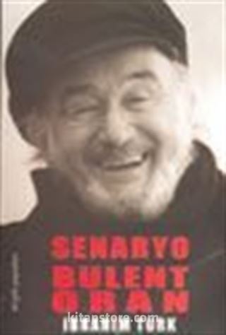 Senaryo - Bülent Oran