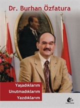 Yaşadıklarım Unutmadıklarım Yazdıklarım