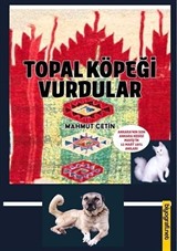 Topal Köpeği Vurdular