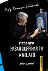 Ressam Hasan Gürpınar'ın Anıları