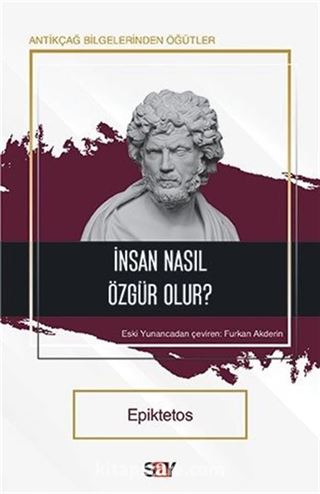 İnsan Nasıl Özgür Olur?