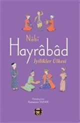 Hayrabad - İyilikler Ülkesi