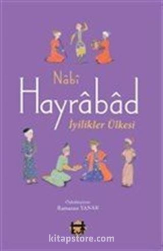 Hayrabad - İyilikler Ülkesi