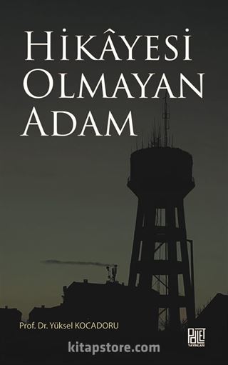 Hikayesi Olmayan Adam