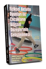 Fiziksel Aktivite Oyunları ile Çocukların Bilişsel Düzeylerinin Gelişmesi