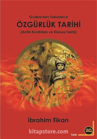 Özgürlük Tarihi (Antik Kürdistan ve Dünya Tarihi)