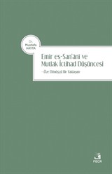 Emîr es-San'anî ve Mutlak İctihad Düşüncesi