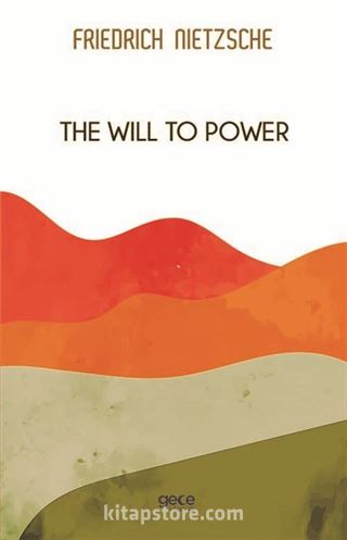 The Will To Power