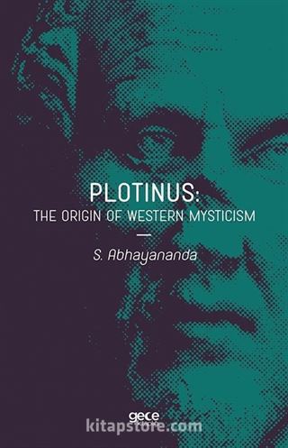 Plotinus: The Origin of Western Mysticism