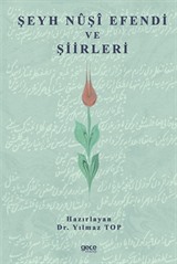 Şeyh Nûşî Efendi ve Şiirleri