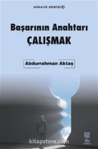 Başarının Anahtarı Çalışmak