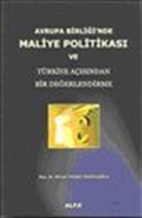 Avrupa Birliği'nde Maliye Politikası ve Türkiye Açısından Bir Değerlendirme