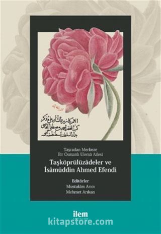 Taşradan Merkeze Bir Osmanlı Ulema Ailesi